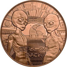 1 Unze Kupfermünze Aliens -We'll be back-